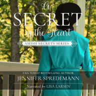 Secret of the Heart, A (Amish Secrets #3): Amish Romance