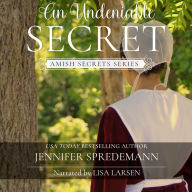 Undeniable Secret, An (Amish Secrets #4): Amish Romance