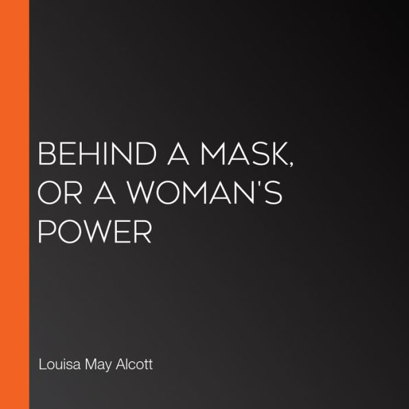 Behind a Mask, or a Woman's Power