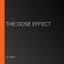 The DOSE Effect