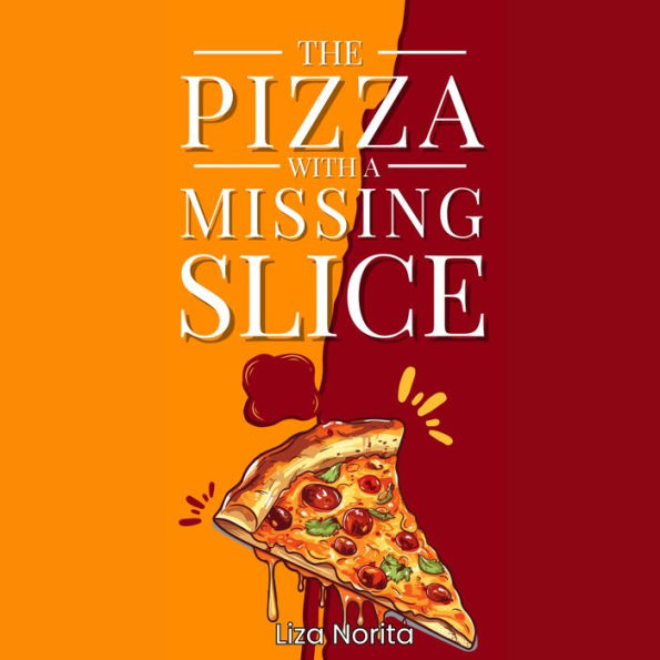 The Pizza with Missing Slice