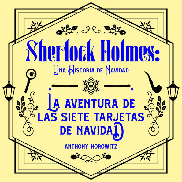 La aventura de las siete tarjetas de Navidad. Una historia navideña de Sherlock Holmes (acento castellano)