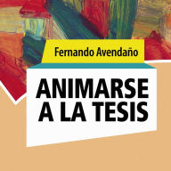 Animarse a la tesis: Apuntes