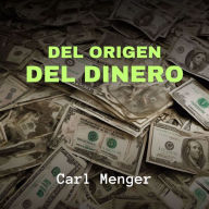 Del Origen del Dinero