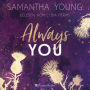 Always You (ungekürzt): Roman