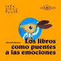 Los libros como puentes a las emociones - Manos a la obra