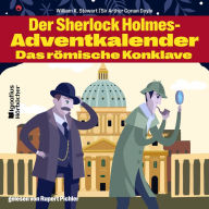 Das römische Konklave: Der Sherlock Holmes-Adventkalender