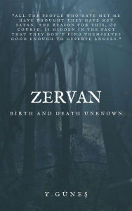 Zervan - Birth and Death Unknown