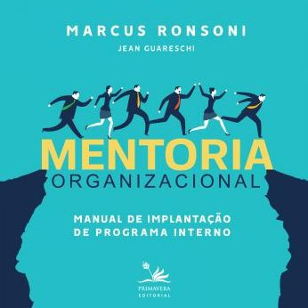 Mentoria Organizacional: Manual de implantação de programa interno