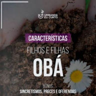 Características dos Filhos e Filhas de Obá