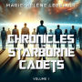 Chronicles of the Starborne Cadets - Volume 1: YA Space Opera