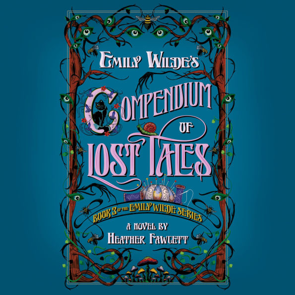 Emily Wilde's Compendium of Lost Tales (Emily Wilde Series #3)