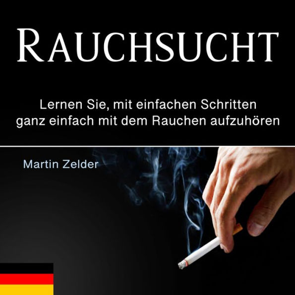 Rauchsucht: Lernen Sie, mit einfachen Schritten ganz einfach mit dem Rauchen aufzuhören