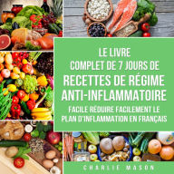 7 Jours De Recettes De Régime Anti-inflammatoire Facile Réduire Facilement Le Plan D'inflammation En Français