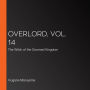 Overlord, Vol. 14: The Witch of the Doomed Kingdom