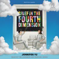 Grief in the Fourth Dimension