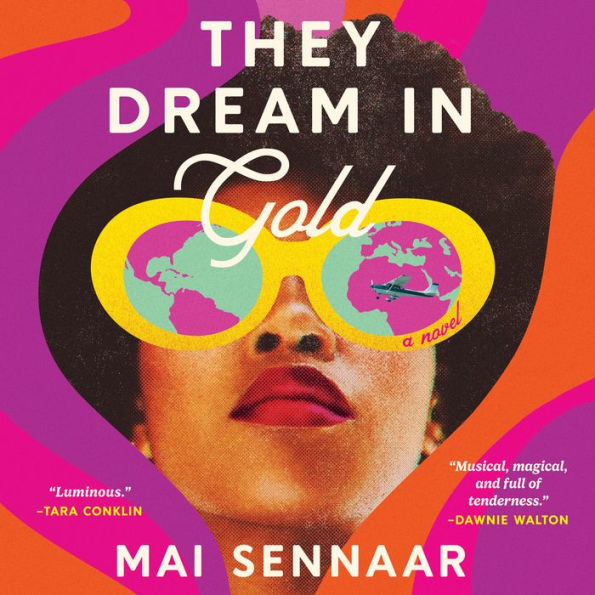 They Dream in Gold: A Novel