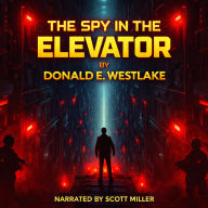 The Spy in the Elevator: Trapped Between Fear And Freedom