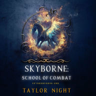 Skyborne: School of Combat (Skyborne Series-Book One): Digitally narrated using a synthesized voice