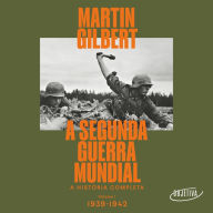 Segunda Guerra Mundial, A (Vol.1, 1939-1942): A história completa