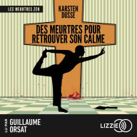 Les Meurtres Zen - Tome 3: Des meurtres pour retrouver son calme