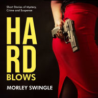 Hard Blows: Short Stories of Mystery, Crime and Suspense