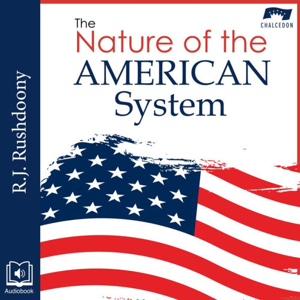 The Nature of the American System