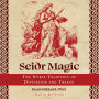 Seiðr Magic: The Norse Tradition of Divination and Trance