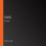 Sike: A Novel