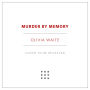 Murder by Memory