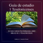 Guía de estudio: 1 Tesalonicenses: Estudio versículo por versículo del libro bíblico de 1 Tesalonicenses capítulos 1 al 5