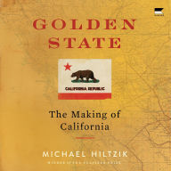 Golden State: The Making of California