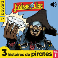 J'aime Lire, 3 histoires de pirates, Vol. 1