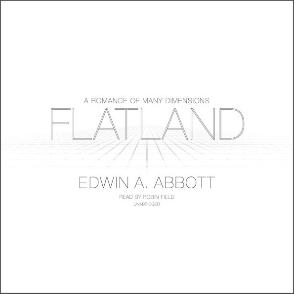 Flatland: A Romance of Many Dimensions