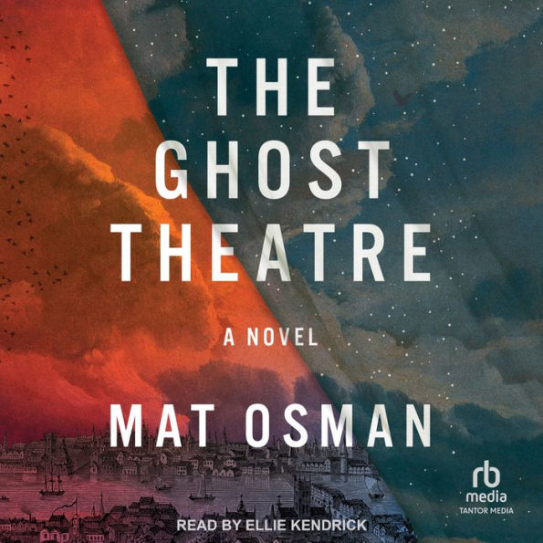 The Ghost Theatre: A Novel