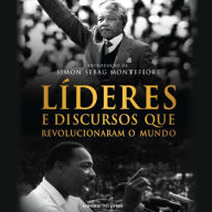 Líderes e Discursos que Revolucionaram o Mundo