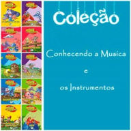 Conhecendo a Música e os Instrumentos