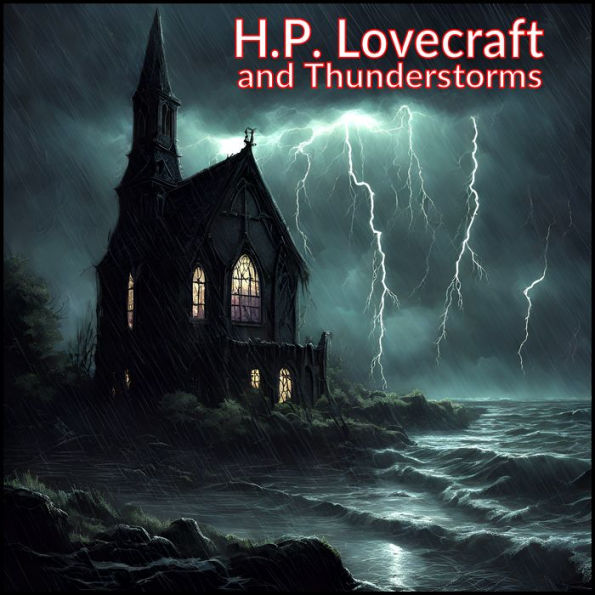 Lovecraft and Thunderstorms