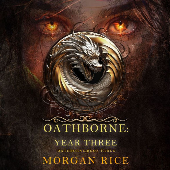 Oathborne: Year Three (Book 3 of the Oathborne Series)