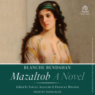 Mazaltob: A Novel