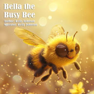 Bella the Busy Bee