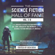 The Science Fiction Hall of Fame, Volume 2-B: The Greatest Science Fiction Novellas of All Time Chosen by the Members of The Science Fiction Writers of America