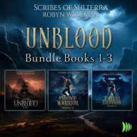 Unblood: Books 1-3