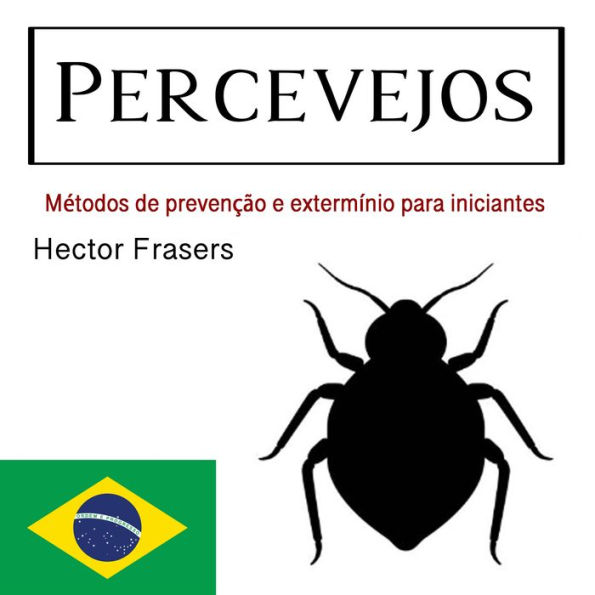 Percevejos: Métodos de prevenção e extermínio para iniciantes