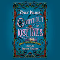 Emily Wilde's Compendium of Lost Tales (Emily Wilde Series #3)