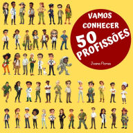 Vamos Conhecer 50 Profissões