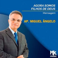 Agora Somos Filhos De Deus