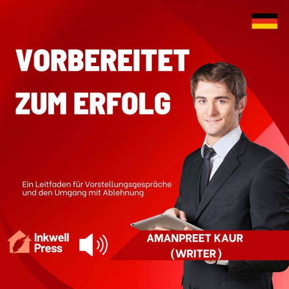 Vorbereitet zum Erfolg: Ein Leitfaden für Vorstellungsgespräche und den Umgang mit Ablehnung