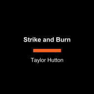 Strike and Burn