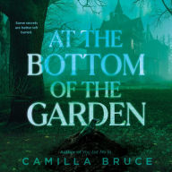 At the Bottom of the Garden: A Novel